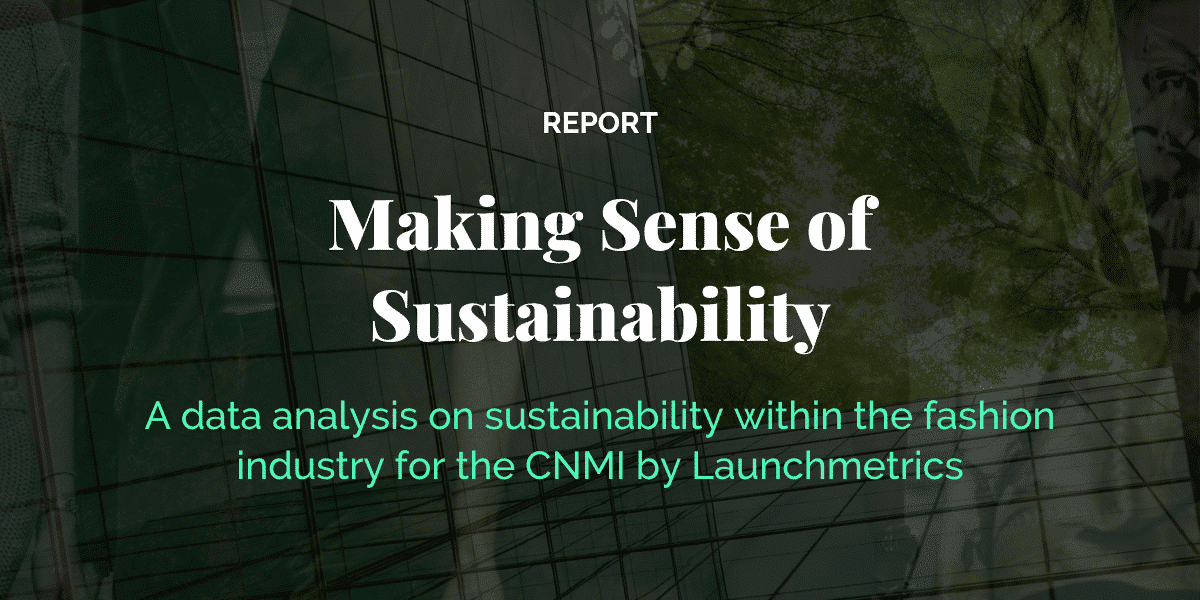 Launchmetrics and CNMI partner to talk about sustainability in fashion industry.